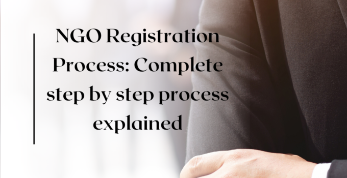 NGO Registration Process: Complete step by step process explained