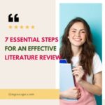 7 Essential Steps for an Effective Literature Review: Navigating the Scholarly Landscape