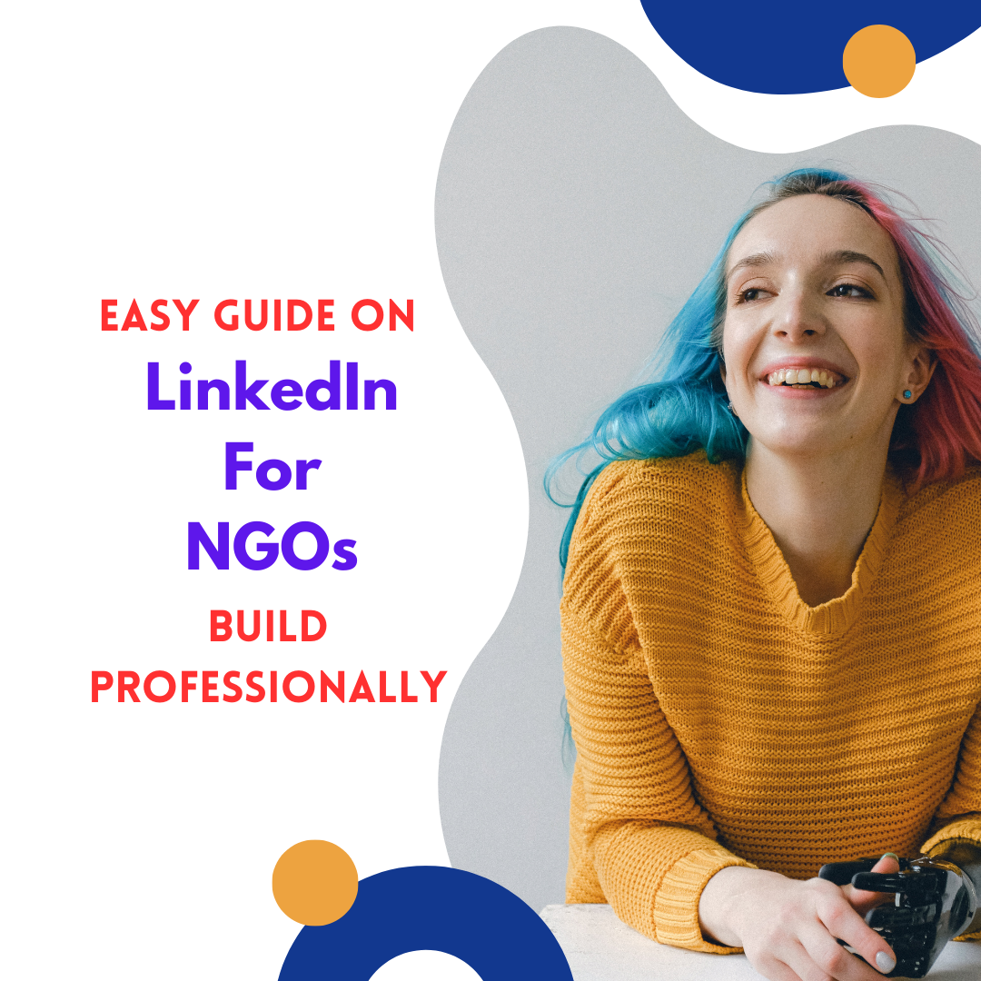 LinkedIn for NGOs: A Guide on Building a Professional Profile