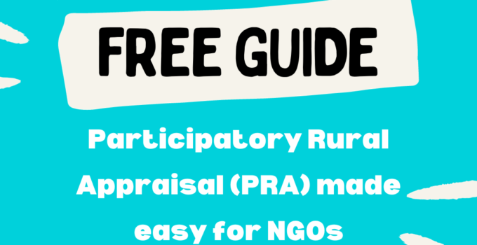 Participatory Rural Appraisal (PRA) made easy for NGOs: Step by Step Free Guide