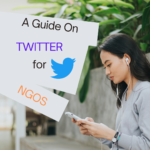 Twitter for NGOs: A Comprehensive Guide to Crafting a Professional Profile for NGOs