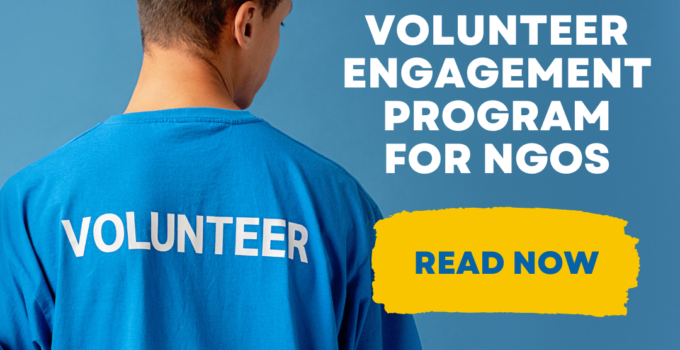 Volunteer Engagement Program for NGOs: A Step by Step Guide