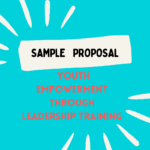 Sample Proposal Youth Empowerment through Leadership Training, today’s youth are brimming with potential,