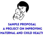 Sample Proposal a Project on improving maternal and child health