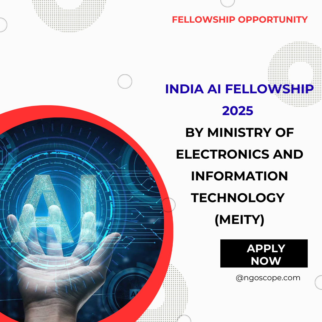 Call for Application for IndiaAI Fellowship 2025 by Ministry of Electronics and Information Technology (MeitY), The IndiaAI FutureSkills Fellowship