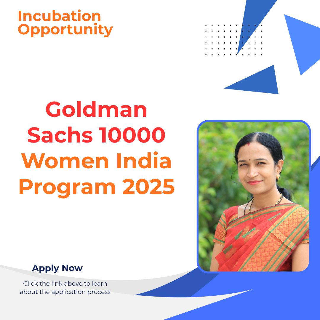 Call for Applications Goldman Sachs 10000 Women India Program 2025: Check Funding information, Eligibility Criteria and Application Process