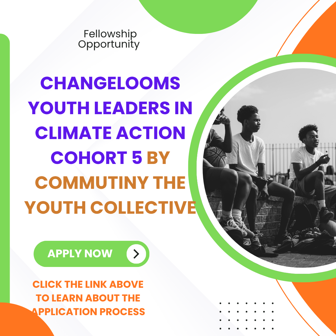 Call for Applications Changelooms Youth Leaders in Climate Action Cohort 5 by ComMutiny The Youth Collective: Check Funding information, Eligibility Criteria and Application Process