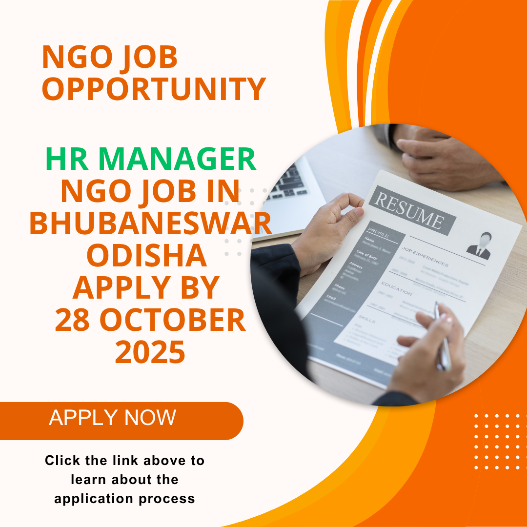NGO Job in Bhubaneswar Odisha for HR Manager Apply by 28 October 2025: Know its Eligibility Criteria, Salary, and Application Process
