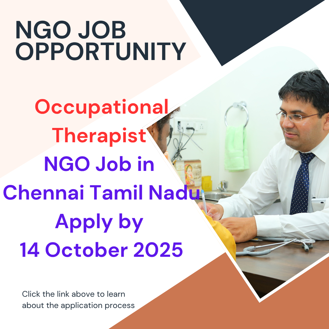 NGO Job in Chennai Tamil Nadu for Occupational Therapist Apply by 14 October 2025: Eligibility Criteria, Salary, and Application Process