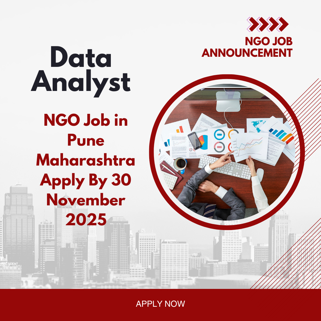 NGO Job in Pune Maharashtra for Data Analyst Apply By 30 November 2025: Know its Eligibility Criteria, Salary, and Application Process