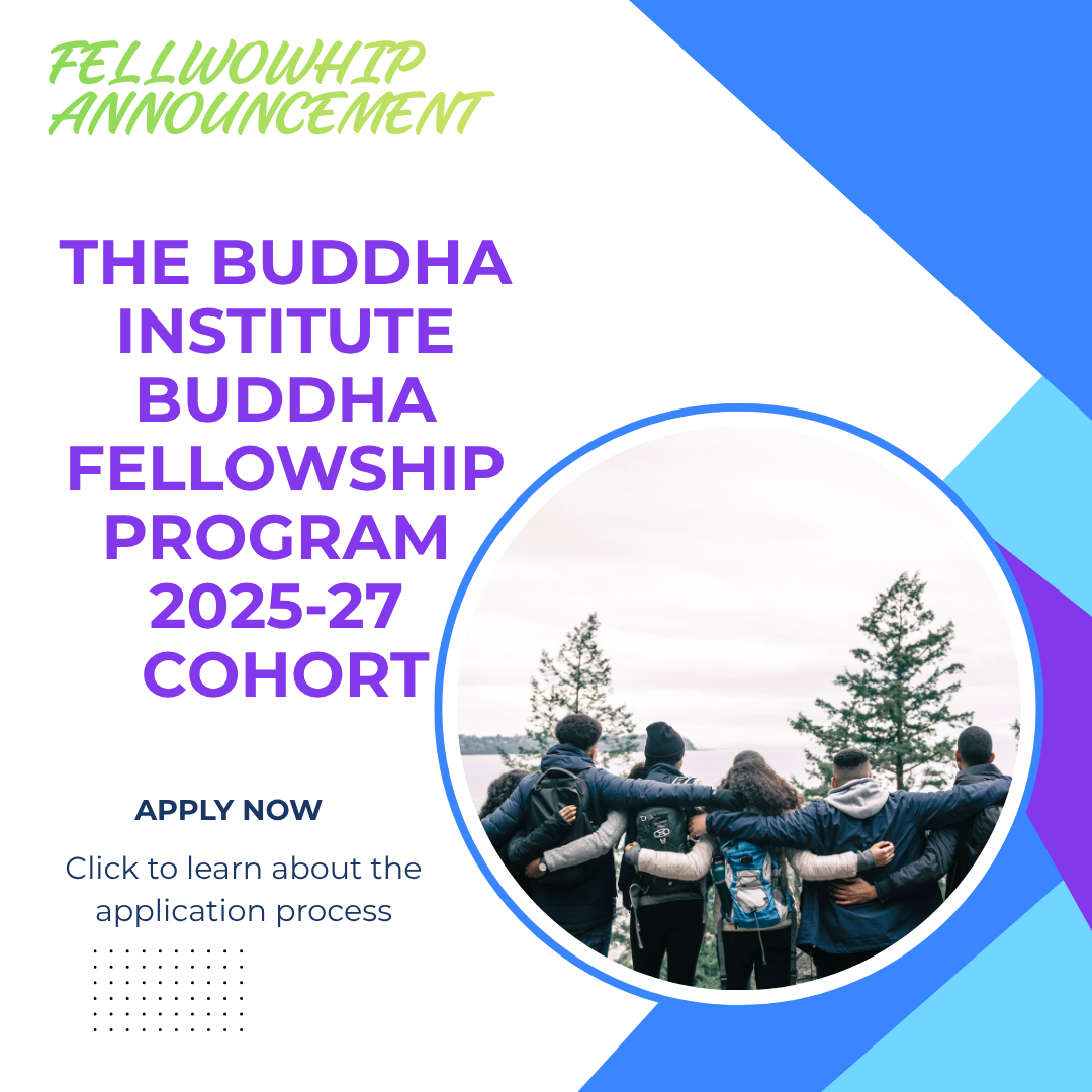 The Buddha Institute Invites applications for Buddha Fellowship Program 2025-27 Cohort: Get information about Funding information, Eligibility Criteria and Application Process