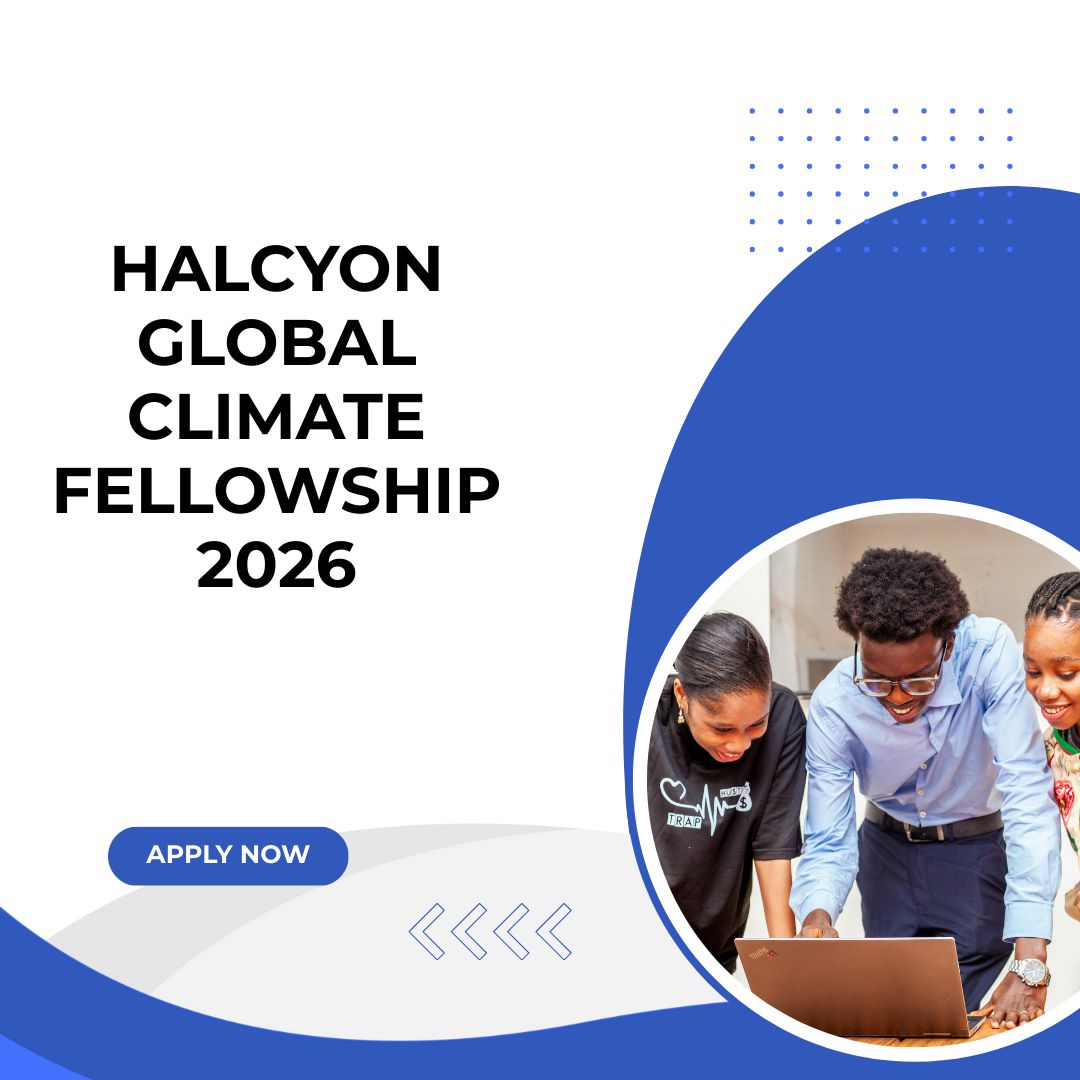Application Open for Halcyon Global Climate Fellowship 2026