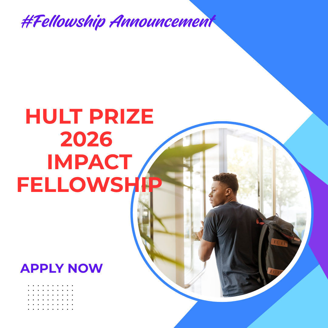 Hult Prize 2026 Impact Fellowship Stipend Available Applications are now open