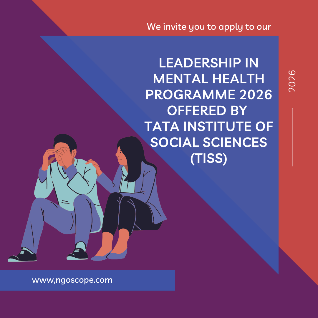 Application is now open for Leadership in Mental Health Programme 2026 offered by Tata Institute of Social Sciences (TISS): Check Eligibility Criteria, Application Process and Important Dates