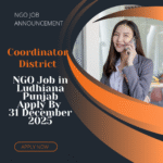 NGO Job in Ludhiana Punjab for Coordinator District Apply By 31 December 2025: Know its Eligibility Criteria, Salary, and Application Process