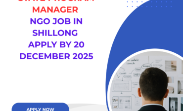 NGO Job in Shillong for State Program Manager Apply by 20 December 2025: Know its Eligibility Criteria, Salary, and Application Process 7 NGO Job in Shillong for State Program Manager Apply by 20 December 2025: Know its Eligibility Criteria, Salary, and Application Process