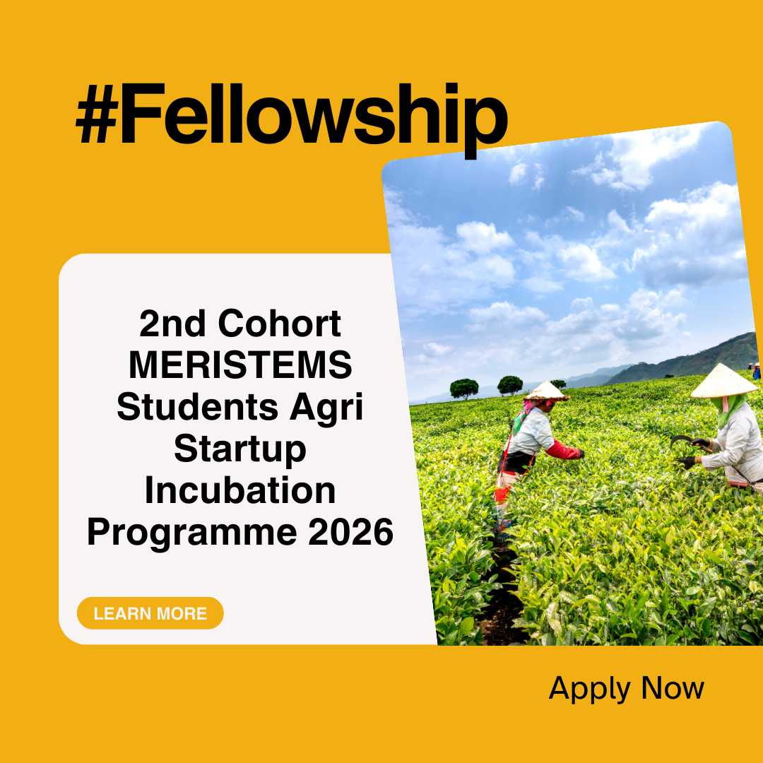 Entries Open for 2nd Cohort MERISTEMS Students Agri Startup Incubation Programme 2026