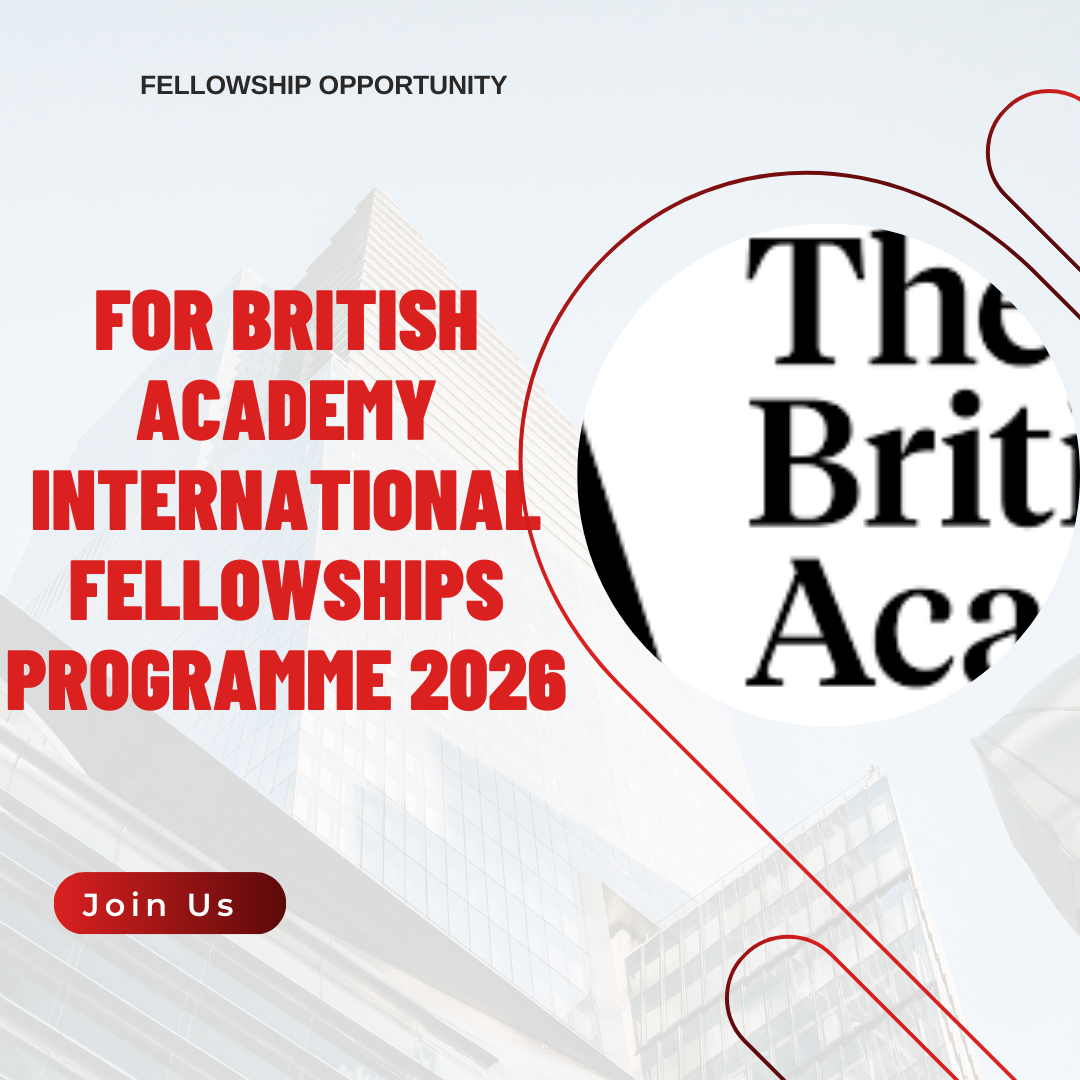 British Academy International Fellowships Programme 2026 Applications are now open