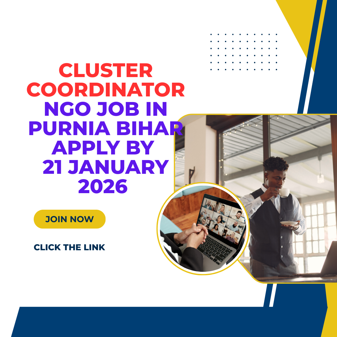 NGO Job in Purnia Bihar for Cluster Coordinator Apply By 21 January 2026