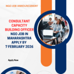 NGO Job in Maharashtra for Consultant Capacity Building Officer Apply By 7 February 2026