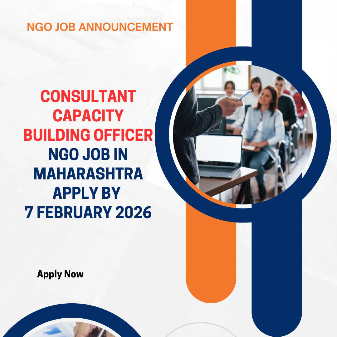 NGO Job in Maharashtra for Consultant Capacity Building Officer Apply By 7 February 2026