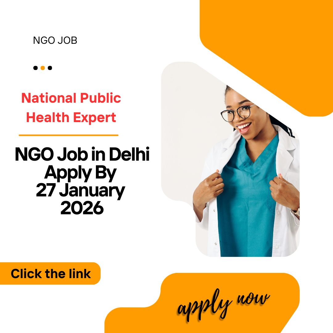 NGO Job in Delhi for National Public Health Expert Apply By 27 January 2026