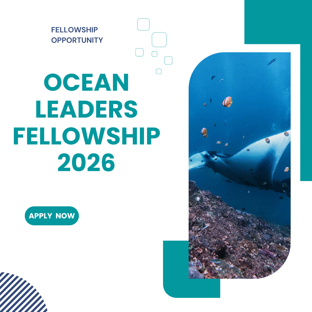 Ocean Leaders Fellowship 2026 Applications Now Open