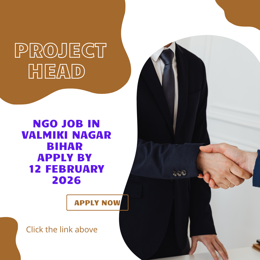 NGO Job in Valmiki Nagar Bihar for Project Head Apply By 12 February 2026