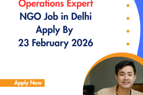 NGO Job in Delhi for Operations Expert Apply By 23 February 2026