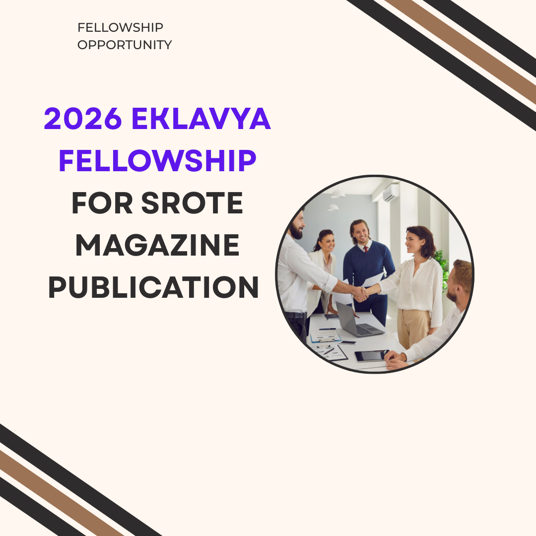 2026 Eklavya Fellowship for Srote Magazine Publication Apply Now
