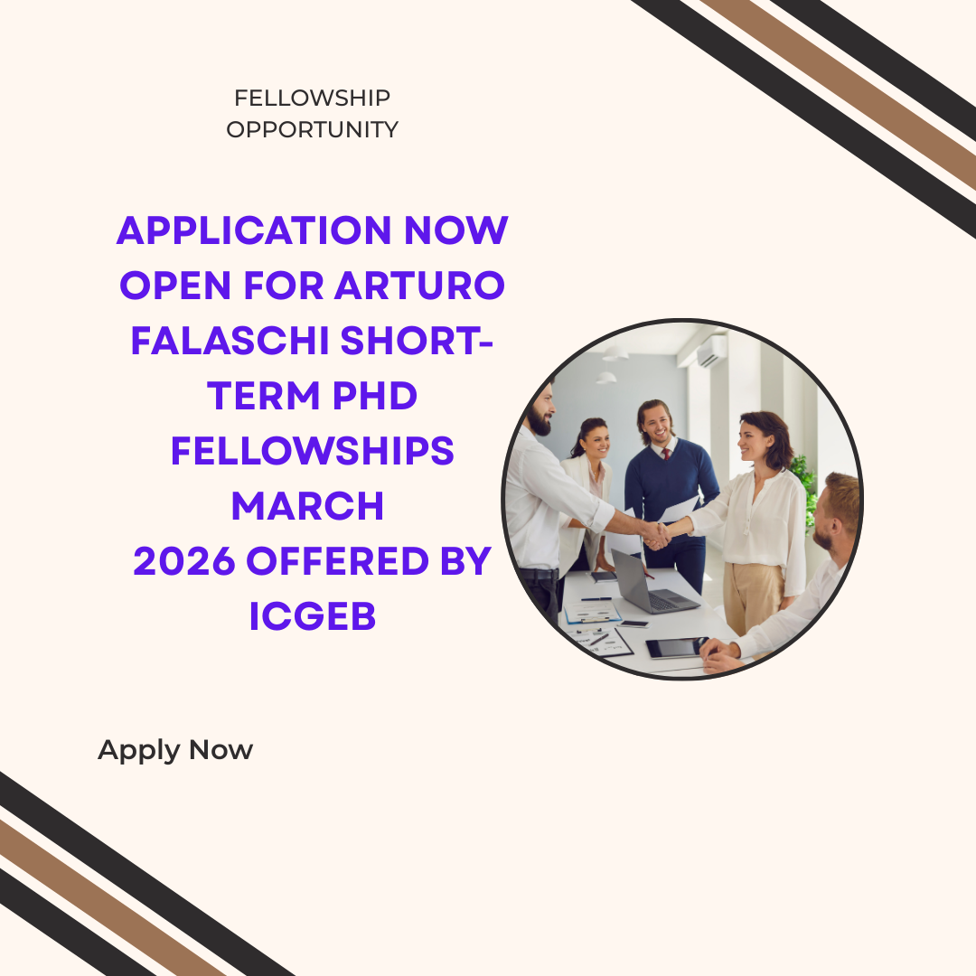 Application Now Open for Arturo Falaschi Short-term PhD Fellowships March 2026 Offered By ICGEB
