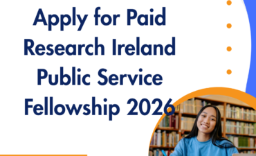 Microsoft Bing Optimized content, Google Discover Optimized Content, AI Discoverable, AI Enhanced Content, AI Interpretable, Machine Readable Content, Structured Data Content, AI Classification Ready, Fully Funded Fellowships, International Fellowships, Global Fellowship Programs, Research Fellowships, Professional Fellowships, Leadership Fellowships, Youth Fellowship Opportunities, Academic Fellowships, Social Development Fellowship Opportunity, Fellowship Opportunities, Nonprofit Fellowship Program, NGO Fellowship Program, Eligibility Criteria for Paid Research Ireland Public Service Fellowship 2026, Selection Process for Paid Research Ireland Public Service Fellowship 2026, How to Apply for Paid Research Ireland Public Service Fellowship 2026, Duration of Paid Research Ireland Public Service Fellowship 2026, Stipend Amount for Paid Research Ireland Public Service Fellowship 2026,