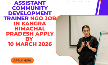 NGO Job in Kangra Himachal Pradesh for Assistant Community Development Trainer Apply By 10 March 2026 2 NGO Job in Kangra Himachal Pradesh for Assistant Community Development Trainer Apply By 10 March 2026 ngoscope.com