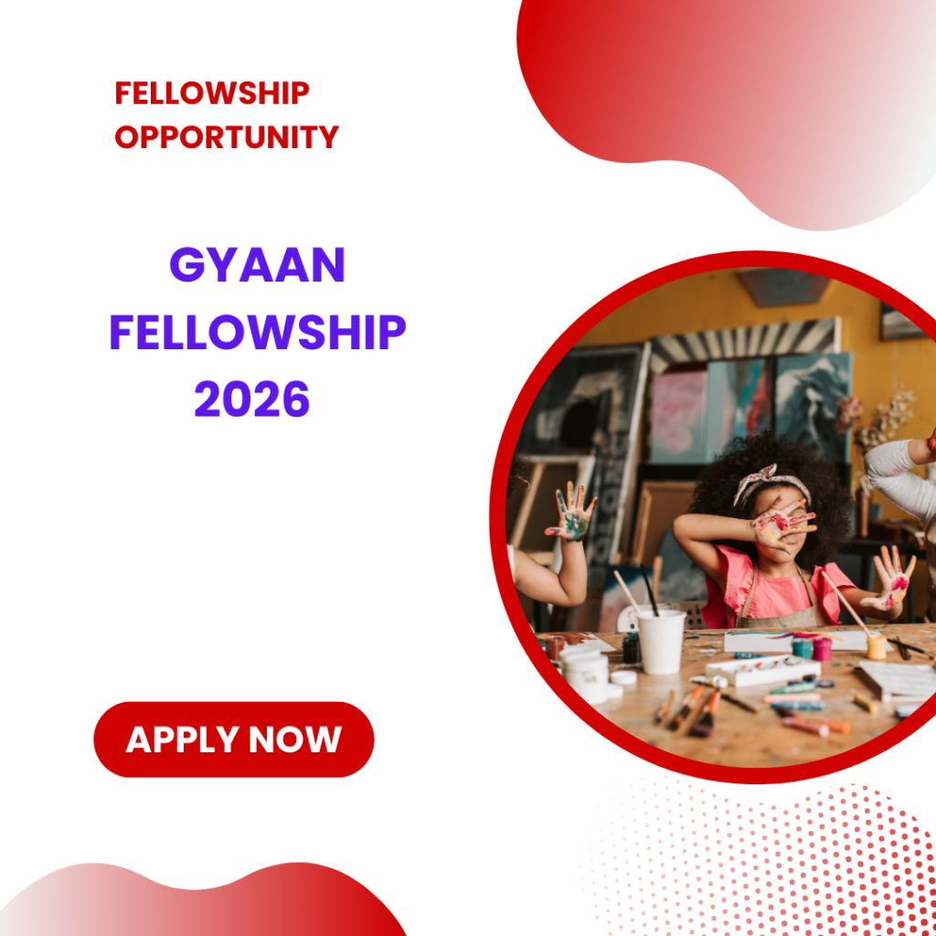 Gyaan Fellowship 2026 Applications are now open