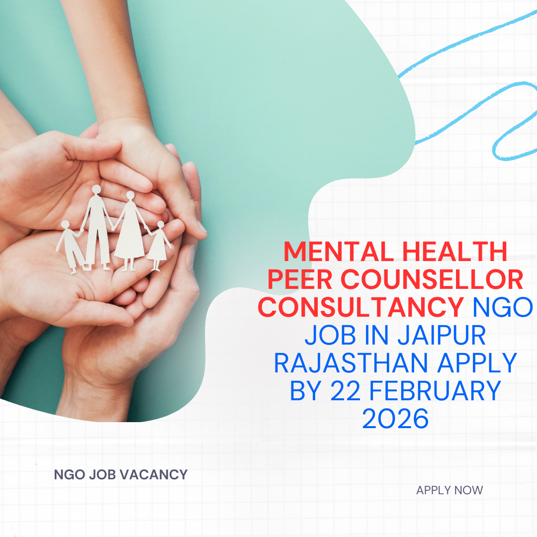 NGO Job in Jaipur Rajasthan for Mental Health Peer Counsellor Consultancy Apply By 22 February 2026, Mehnatkash Kalyan Evam Sandarbh Kendra Sansthan