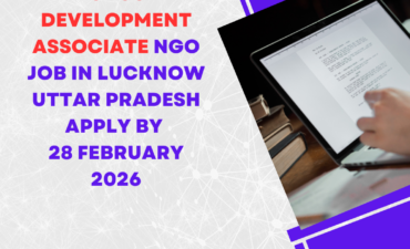 NGO Job in Lucknow Uttar Pradesh for Proposal Development Associate Apply By 28 February 2026