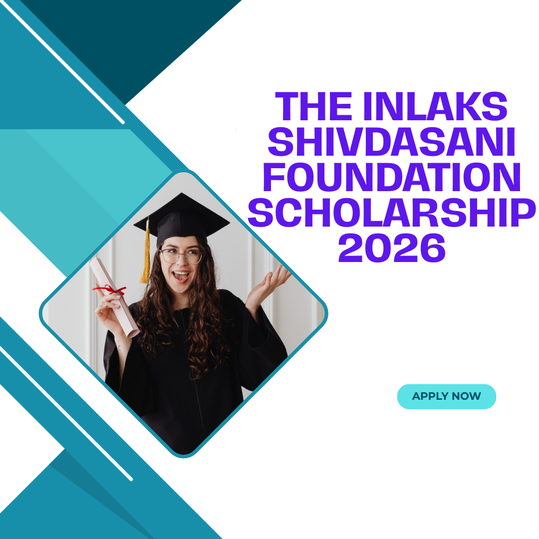 The Inlaks Shivdasani Foundation Scholarship 2026