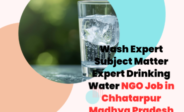NGO Job in Chhatarpur Madhya Pradesh for Wash Expert Subject Matter Expert Drinking Water Apply By 15 February 2026