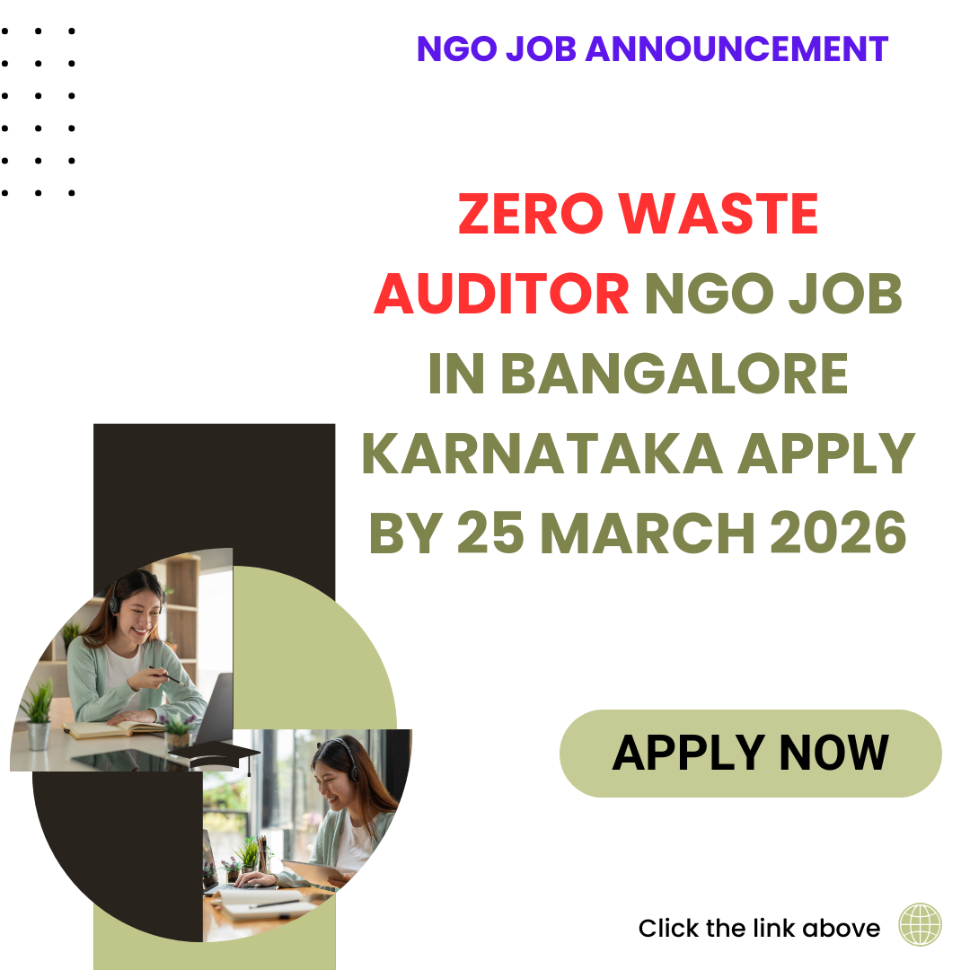 NGO Job In Bangalore Karnataka for Zero Waste Auditor Apply By 25 March 2026 ngoscope