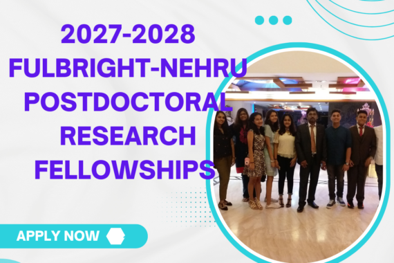 2027-2028 Fulbright-Nehru Postdoctoral Research Fellowships Applications are now open ngoscope.com