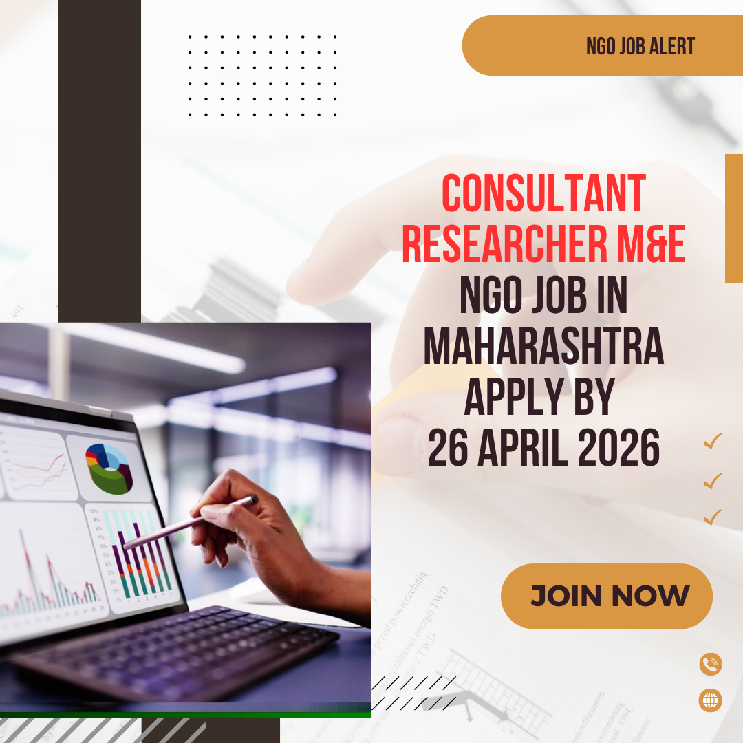 NGO Job in Maharashtra for Consultant Researcher M&E Apply By 26 April 2026 ngoscope.com