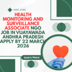 NGO Job in Vijayawada Andhra Pradesh for Health Monitoring and Surveillance Associate Apply By 22 March 2026 ngoscope.com
