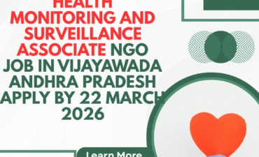NGO Job in Vijayawada Andhra Pradesh for Health Monitoring and Surveillance Associate Apply By 22 March 2026 ngoscope.com