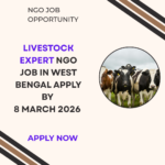 NGO job in West Bengal for Livestock Expert Apply By 8 March 2026 ngoscope.com