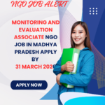 NGO Job in Madhya Pradesh for Monitoring And Evaluation Associate Apply By 31 March 2026 ngoscope.com