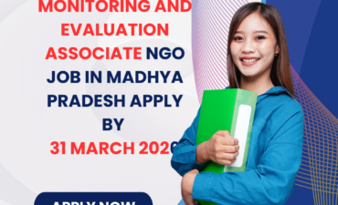 NGO Job in Madhya Pradesh for Monitoring And Evaluation Associate Apply By 31 March 2026 ngoscope.com
