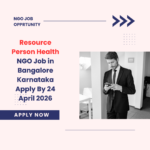 NGO Job in Bangalore Karnataka for Resource Person Health Apply By 24 April 2026 ngoscope.com