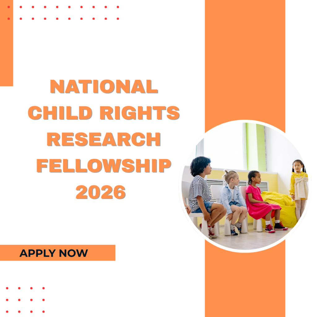 Application Open National Child Rights Research Fellowship 2026 Offered ...