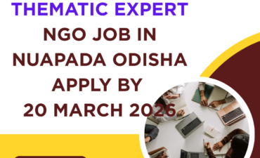 NGO Job in Nuapada Odisha for Thematic Expert Apply By 20 March 2026 ngoscope.com