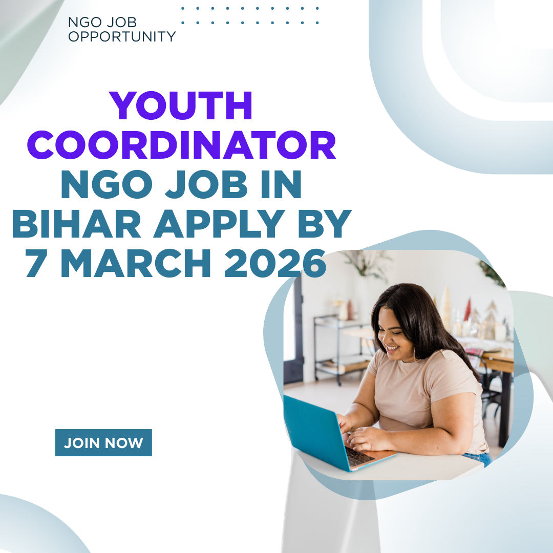 NGO Job in Bihar for Youth Coordinator Apply By 7 March 2026 ngoscope.com